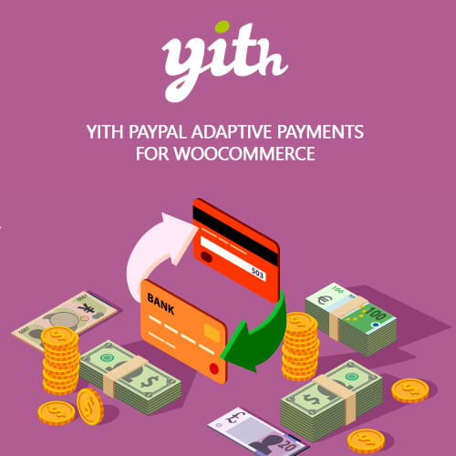 YITH-Paypal-Adaptive-Payments-for-WooCommerce-Premium YITH Paypal Adaptive Payments GPL