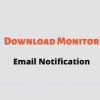 Download Monitor Email Notification GPL